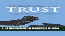 Collection Book The Tribe That Discovered Trust: How Trust is Created, Propagated, Lost and