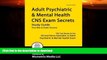 READ BOOK  Adult Psychiatric   Mental Health CNS Exam Secrets Study Guide: CNS Test Review for