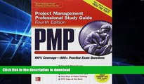 READ BOOK  PMP Project Management Professional Study Guide, Fourth Edition (Certification Press)