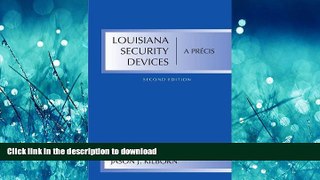 READ PDF Louisiana Security Devices: A Precis READ PDF BOOKS ONLINE