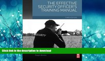 READ THE NEW BOOK The Effective Security Officer s Training Manual, Third Edition READ PDF BOOKS