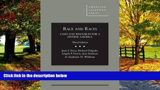 Big Deals  Race and Races: Cases and Resources for a Diverse America 3d (American Casebook