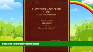 Big Deals  Latinos and the Law: Cases and Materials (American Casebook Series)  Best Seller Books