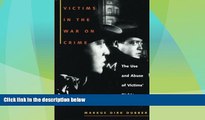 Must Have PDF  Victims in the War on Crime: The Use and Abuse of Victims  Rights (Critical