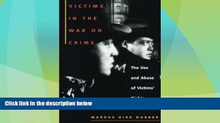 Must Have PDF  Victims in the War on Crime: The Use and Abuse of Victims  Rights (Critical
