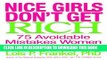 [PDF] Nice Girls Don t Get Rich: 75 Avoidable Mistakes Women Make with Money Popular Collection