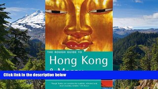 Big Deals  The Rough Guide to Hong Kong   Macau  Full Read Best Seller