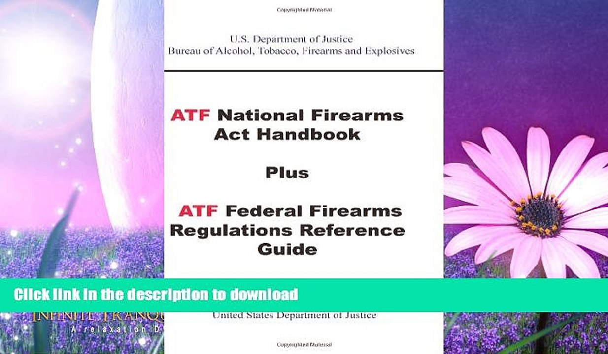 READ  ATF National Firearms Act Handbook Plus ATF Federal Firearms Regulations Reference Guide