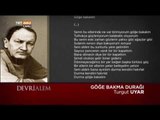 Göğe Bakma Durağı Şiiri ile Turgut Uyar - Devrialem - TRT Avaz