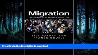 READ THE NEW BOOK Migration: The Boundaries of Equality and Justice READ EBOOK