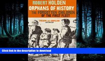 PDF ONLINE Orphans of History: The Forgotten Children of the First Fleet READ EBOOK