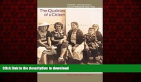 READ THE NEW BOOK The Qualities of a Citizen: Women, Immigration, and Citizenship, 1870-1965 READ