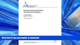 READ ONLINE Securing America s Borders: The Role of the Military READ PDF BOOKS ONLINE