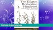 For you The Tallgrass Restoration Handbook: For Prairies, Savannas, and Woodlands