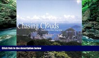 Big Deals  Chasing Clouds: Travels in the Other Hong Kong  Full Read Most Wanted