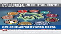 [PDF] Design your own Embedded Linux Control Centre on PC and Raspberry Pi Popular Collection