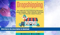 EBOOK ONLINE  Dropshipping: The Ultimate Dropshipping BLUEPRINT Made Simple (Dropshipping,