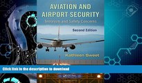 READ  Aviation and Airport Security: Terrorism and Safety Concerns, Second Edition  BOOK ONLINE