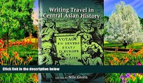 Must Have PDF  Writing Travel in Central Asian History  Best Seller Books Most Wanted