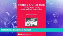 READ  Shifting Out of Park: Moving Auto Safety from Recalls to Reason  PDF ONLINE