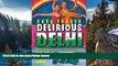 Big Deals  Delirious Delhi: Inside India s Incredible Capital  Best Seller Books Most Wanted