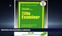 PDF ONLINE Title Examiner(Passbooks) (Career Examination Series) READ NOW PDF ONLINE