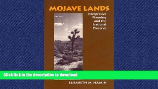 FAVORIT BOOK Mojave Lands: Interpretive Planning and the National Preserve (Center Books on