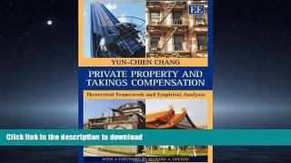 READ THE NEW BOOK Private Property and Takings Compensation: Theoretical Framework and Empirical