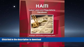 FAVORIT BOOK Haiti Labor Laws and Regulations Handbook - Strategic Information and Basic Laws READ