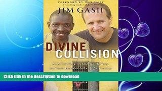 FAVORITE BOOK  Divine Collision: An African Boy, an American Lawyer, and Their Remarkable Battle