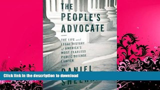 FAVORITE BOOK  The People s Advocate: The Life and Legal History of Americaâ€™s Most Fearless