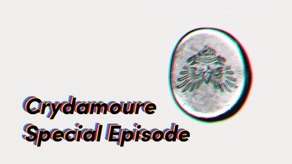 Crydamoure Sampling [Special Episode]