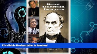 READ BOOK  Great American Lawyers: An Encyclopedia: Great American Lawyers [2 volumes]: An