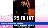 READ  25 to Life: The Truth, the Whole Truth, and Nothing but the Truth  PDF ONLINE