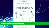 GET PDF  Promises to Keep: Technology, Law, and the Future of Entertainment FULL ONLINE