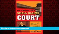 PDF ONLINE How to Win Your Case in Small Claims Court Without a Lawyer READ EBOOK