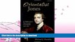 FAVORITE BOOK  Orientalist Jones : Sir William Jones, Poet, Lawyer, and Linguist, 1746-1794  GET