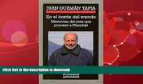 EBOOK ONLINE  En el borde del mundo: memorias del juez que proceso a Pinochet (Cronicas) (Spanish