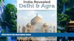 Big Deals  India Revealed: Delhi, Agra, and the Taj Mahal (North India Travel Guide)  Best Seller