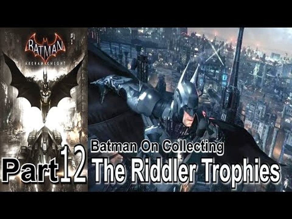 Batman Arkham Knight Part 12 Walkthrough Gameplay Lets Play