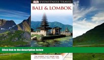 Big Deals  DK Eyewitness Travel Guide: Bali and Lombok  Full Ebooks Most Wanted