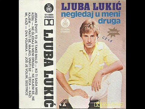 Ljuba Lukic Jos je volim sestrice