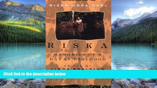 Big Deals  Riska: Memories of a Dayak Girlhood  Best Seller Books Most Wanted