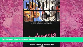Big Deals  Indonesia (Culture Shock! A Survival Guide to Customs   Etiquette)  Best Seller Books