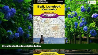 Books to Read  Bali, Lombok, and Komodo [Indonesia] (National Geographic Adventure Map) by