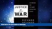 EBOOK ONLINE  Justice at War: Civil Liberties and Civil Rights During Times of Crisis  PDF ONLINE