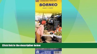 Must Have PDF  Borneo 1:1,130,000 Travel Map (Indonesia) (International Travel Maps) by ITM Canada