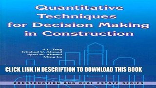 [PDF] Quantitative Techniques for Decision Making in Construction (Construction and Real Estate)