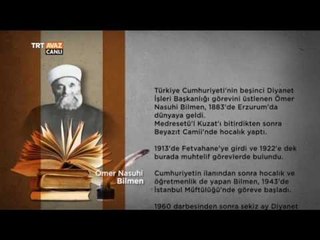 5. Diyanet İşleri Başkanı Ömer Nasuhi Bilmen'in Hayatı - Devrialem - TRT Avaz
