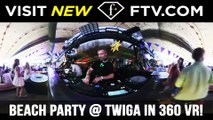 Beach Party at Twiga 360 VR | FTV.com